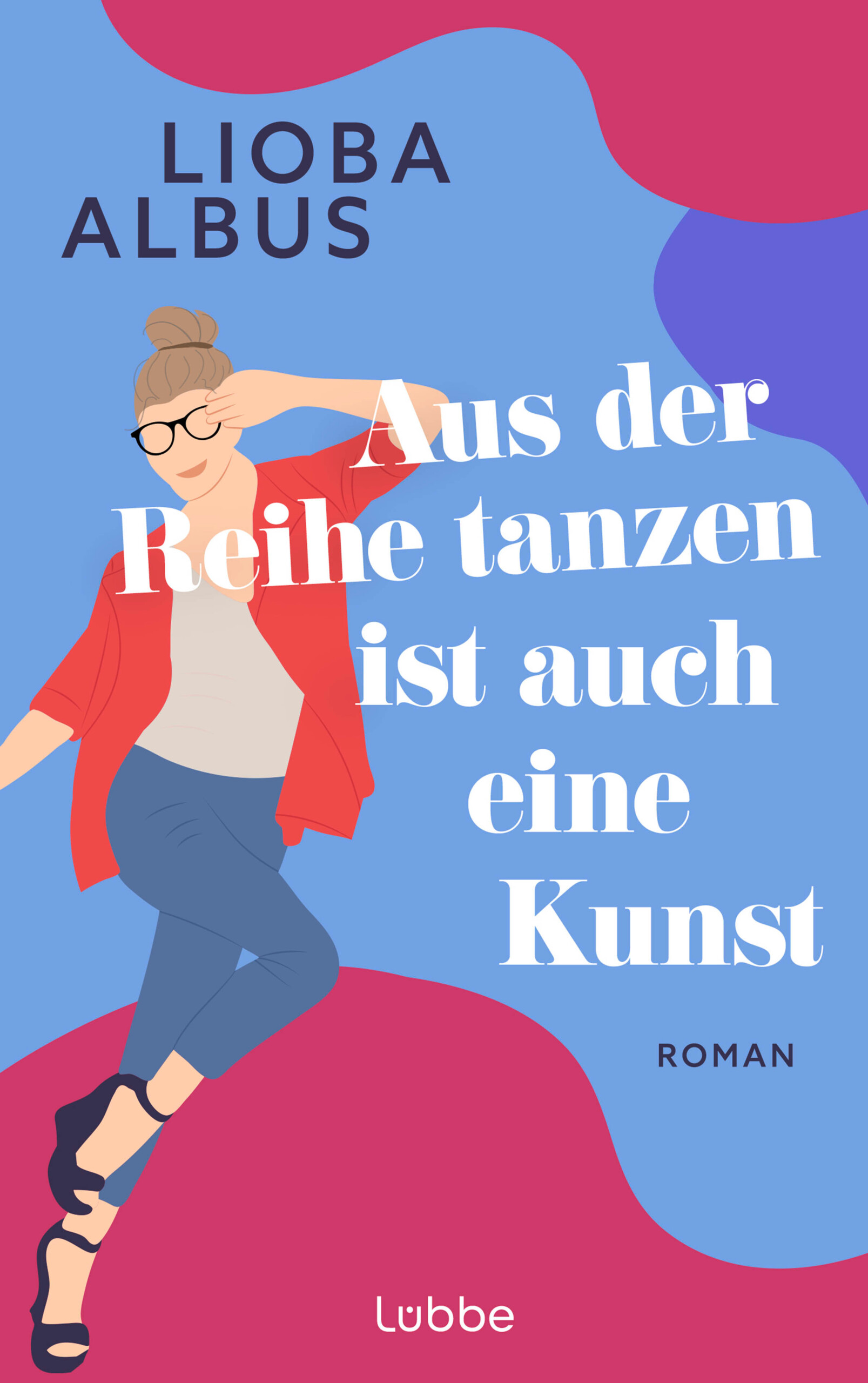 Lioba Albus "Aus der Reihe tanzen ist auch eine Kunst""