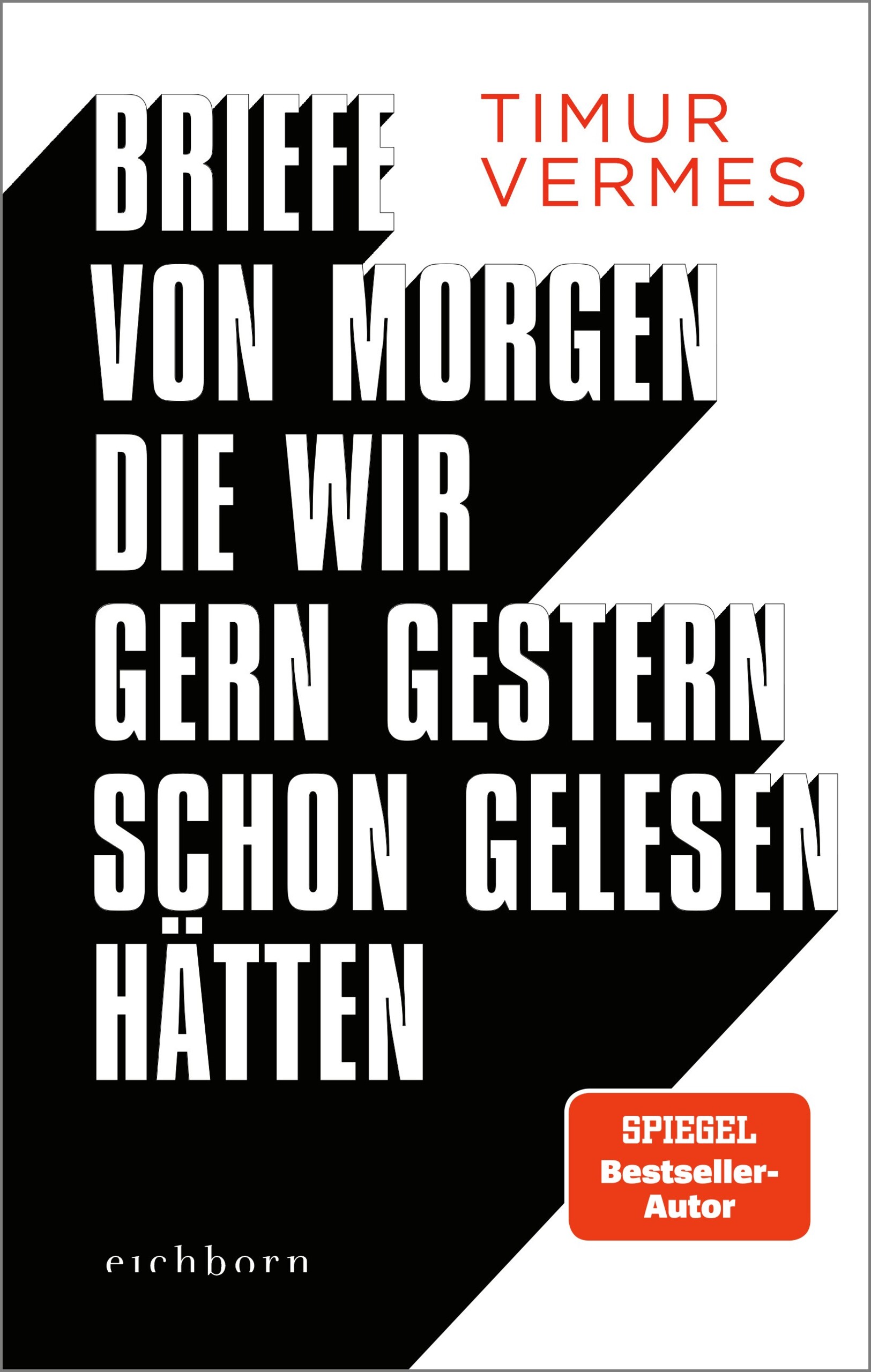 Timur Vermes " Briefe von morgen, die wir...