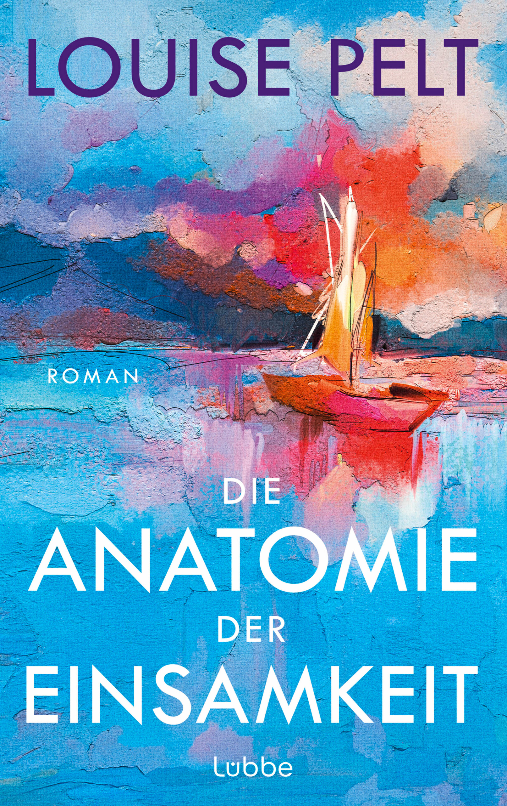 Louise Pelt "Die Anatomie der Einsamkeit"